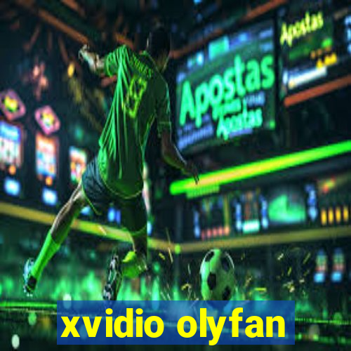 xvidio olyfan